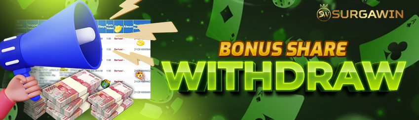 BONUS SHARE WITHDRAW